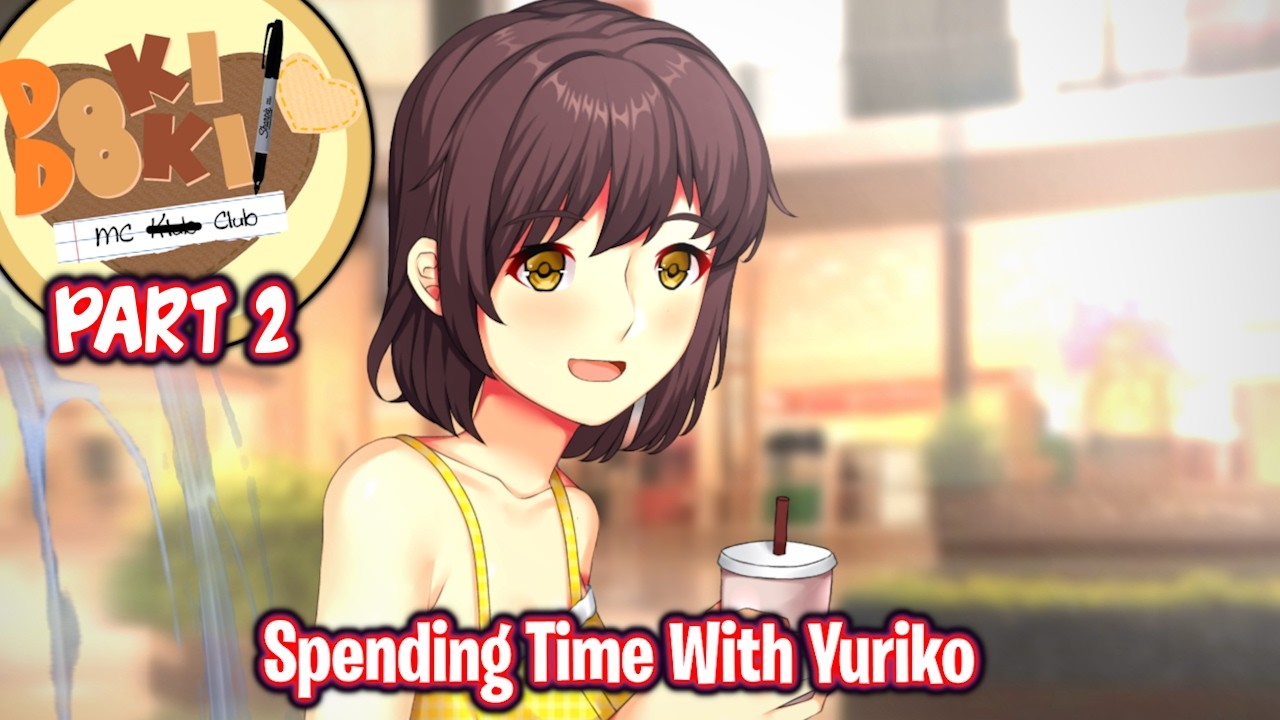 Yuriko Route!! | Part 2 | DDLC MC Club MOD [ Full Playthrough ]