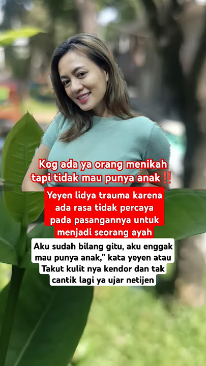 Yeyen lidya‼️tak mau punya anak #beritaviral #artis #trending #fyp
