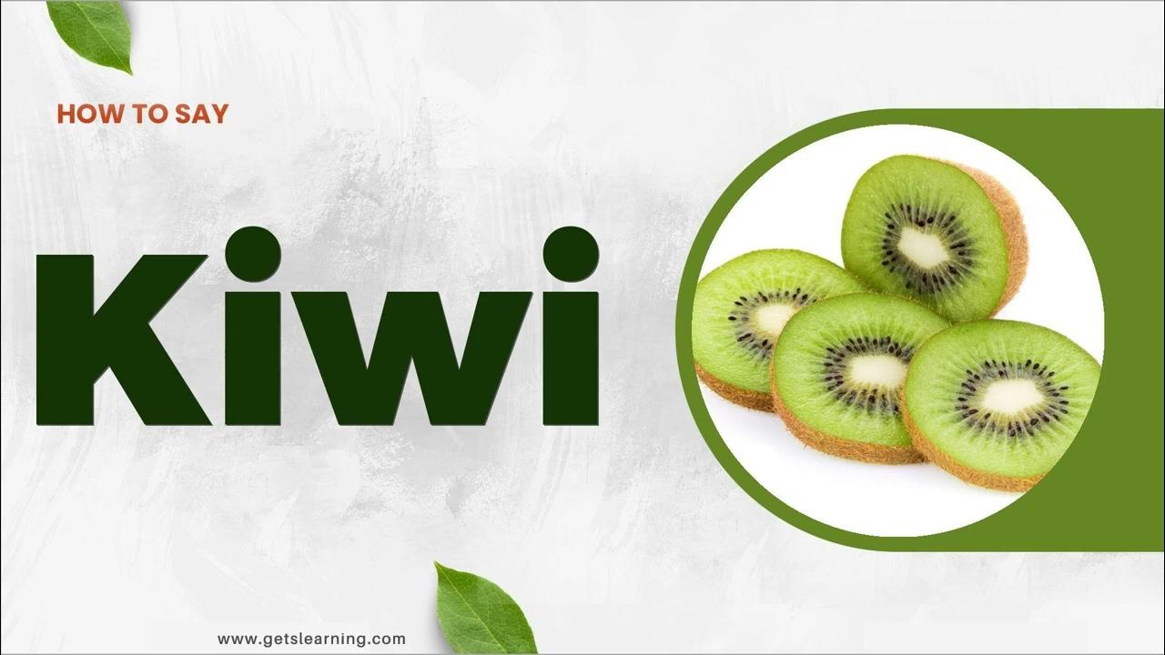 how-to-say-kiwi-in-english-correctly-youtube