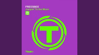Miniatura de vídeo de "Freesbee - Jumpin' to the Moon (Extended Mix)"
