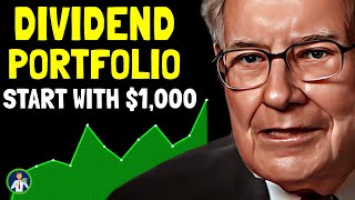 Warren Buffett: How To Start Dividend Stocks Portfolio with $1000 (4 Easy Steps) by Investor Weekly 5,386 views 2 weeks ago 13 minutes, 46 seconds