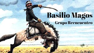 Basilio Magos | Grupo Reencuentro chords