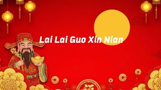 Lai Lai Guo Xin Nian Karaoke No Vocal