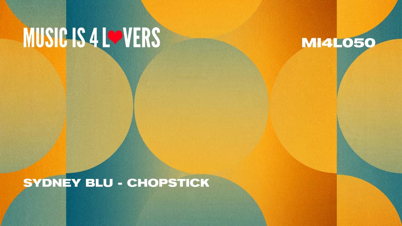 Sydney Blu - Chopstick (Original Mix) [Music is 4 Lovers] [MI4L.com]