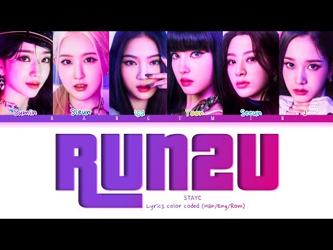 STAYC (스테이씨) - "RUN2U" LYRICS LYRICS COLOR CODED (HAN/ENG/ROM)