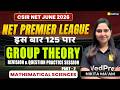 Group Theory Part 2 🔥 Revision &amp; Question Practice Session | CSIR NET June 2026 | NPL 2026 | VedPrep