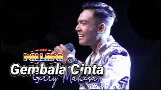 GEMBALA CINTA // Gerry Mahesa NEW PALLAPA TASIKAGUNG REMBANG #ramayanaaudio