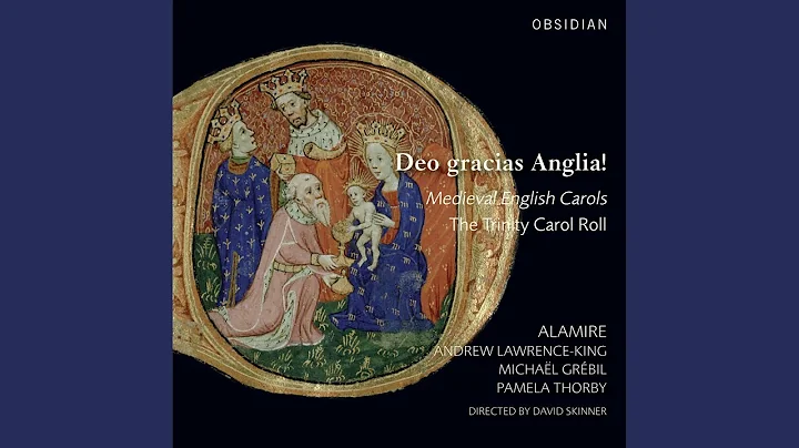 Agincourt Carol, "Deo Gracias Anglia" [English, 15...