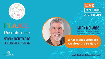 Mark Richards - What Makes Software Architecture So Hard?