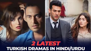 2 New Turkish Dramas in Hindi/urdu - Must Watch 2023