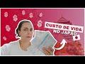 CUSTO DE VIDA NO JAPÃO - Ainda dá pra juntar dinheiro?