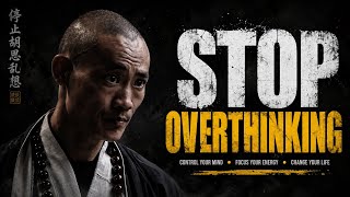 the key to stop overthinking / SHOALIN MASTER/ shi heng yi