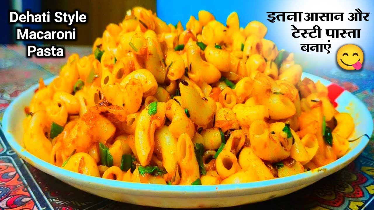 Dehati Style Macaroni 
