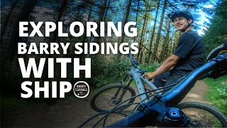 RIDING THE BEST MTB TRAILS AT BARRY SIDINGS WITH SHIPO !