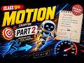 Class 9 Science Motion Chapter ⚡ | Part 2 Explained Easily