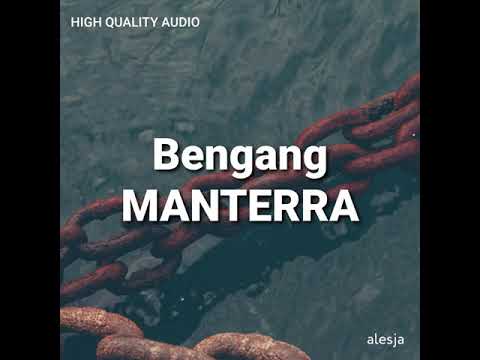 Manterra - Bengang