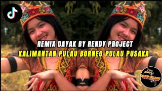 LAGU DAYAK KALIMANTAN PULAU BORNEO PULAU PUSAKA Terbaru By Rendy Project 🔥