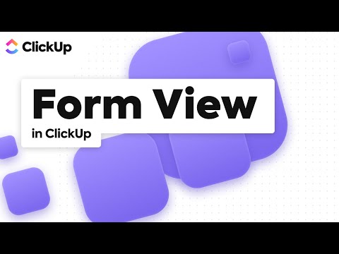 ClickUp Form View Tutorial