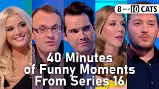 40 Minutes of Funny Moments From Series 16 | 8 Out of 10 Cats