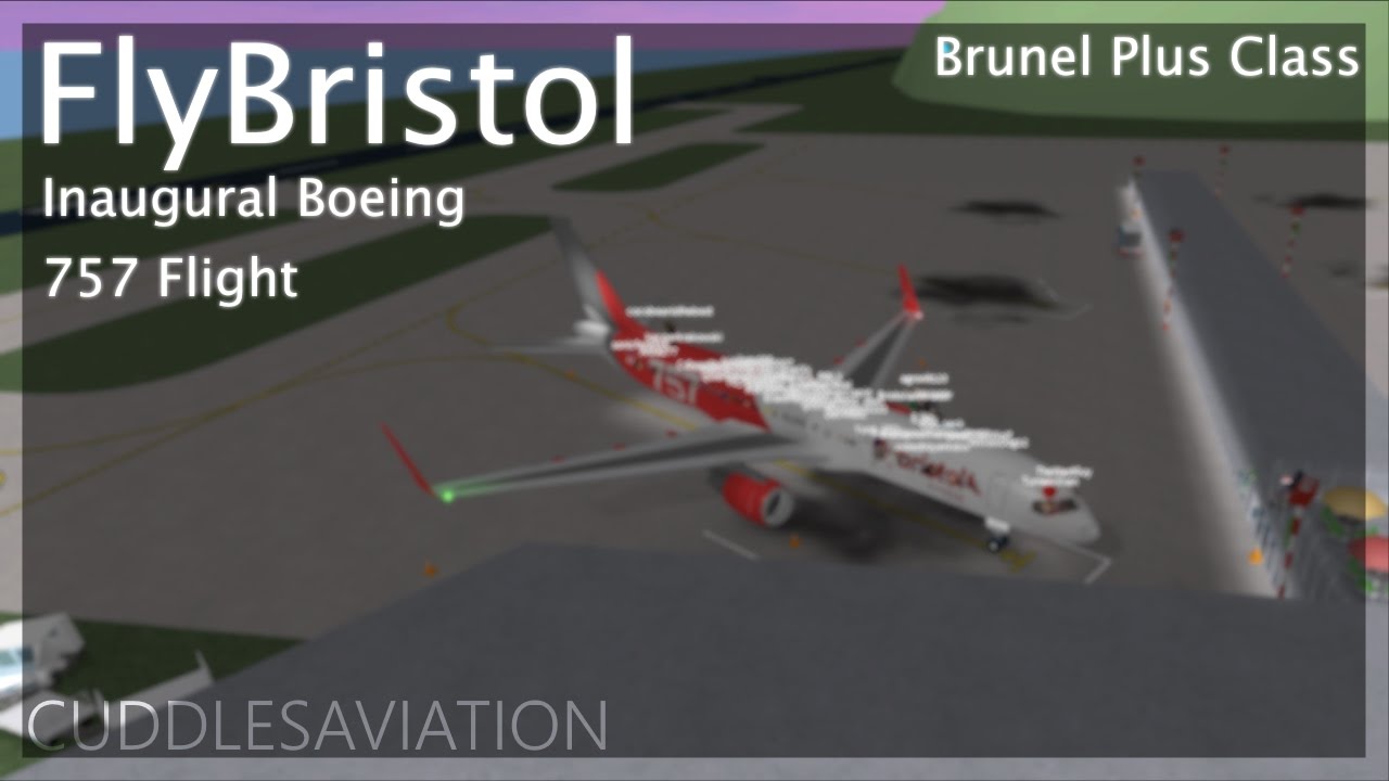 ROBLOX - FlyBristol 757-200 Inaugural Flight - Brunel Plus