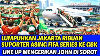 LUMPUHKAN JAKARTA SUPORTER ASING FIFA SERIES KE GBK 🛑ELAKKAN BAGGOT KOMBEK LINE UP TIMNAS