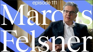 "A manager is not important--the artist is" • Marcus Felsner • Living the Classical Life Ep.111