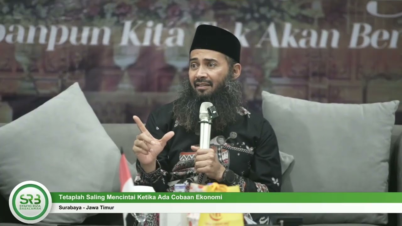 Tetaplah Saling Mencintai Ketika Ada Cobaan Ekonomi - Ustadz Dr. Syafiq Riza, MA