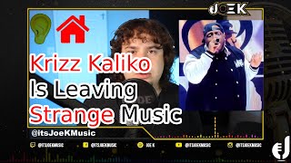 KRIZZ KALIKO is Leaving STRANGE MUSIC | Signing To New Record Label | EAR HOUSE