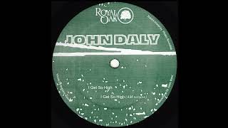 John Daly - I Get So High - (Royal055)