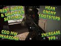 Best Audio and Graphics Settings for Warzone ***Footsteps &amp; FPS***