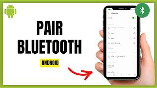 Pair Your Earbuds Headphones &amp; Smartwatch To Android