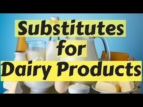 Nondairy Substitutes for 7 Common Dairy Products