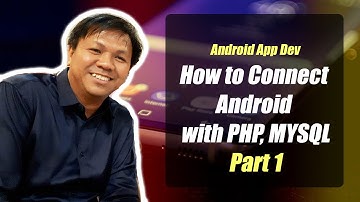 Best Way to Connect Android with PHP, MySQL (Part 1)