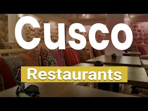 Top 10 Best Restaurants in Cusco | Peru - English