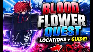 Famous How to Complete BLOOD FLOWER QUEST + All Locations! (Sailor Piece) Net Worth