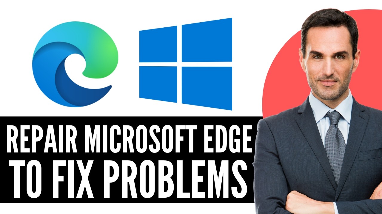 How to Repair Microsoft Edge to Fix Problems in Windows 10 (2026) Step ...