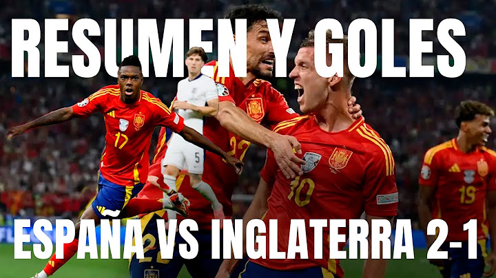 España vs. Inglaterra 2-1: GOLES  Resumen y Momentos Destacados - Eurocopa 2024