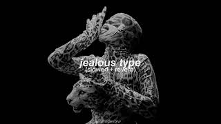 doja cat - jealous type (slowed + reverb) 
