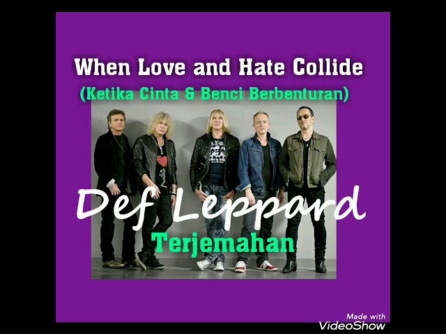 When Love and Hate Collide - Def Leppard - Lyrics Dan Terjemahan class=