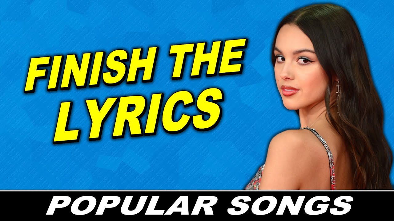 Finished The Lyrics | Popular Songs | Music Quiz