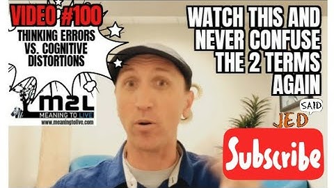 Thinking Errors vs Cognitive Distortions