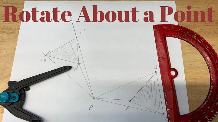 Rotation about a Point with Protractor