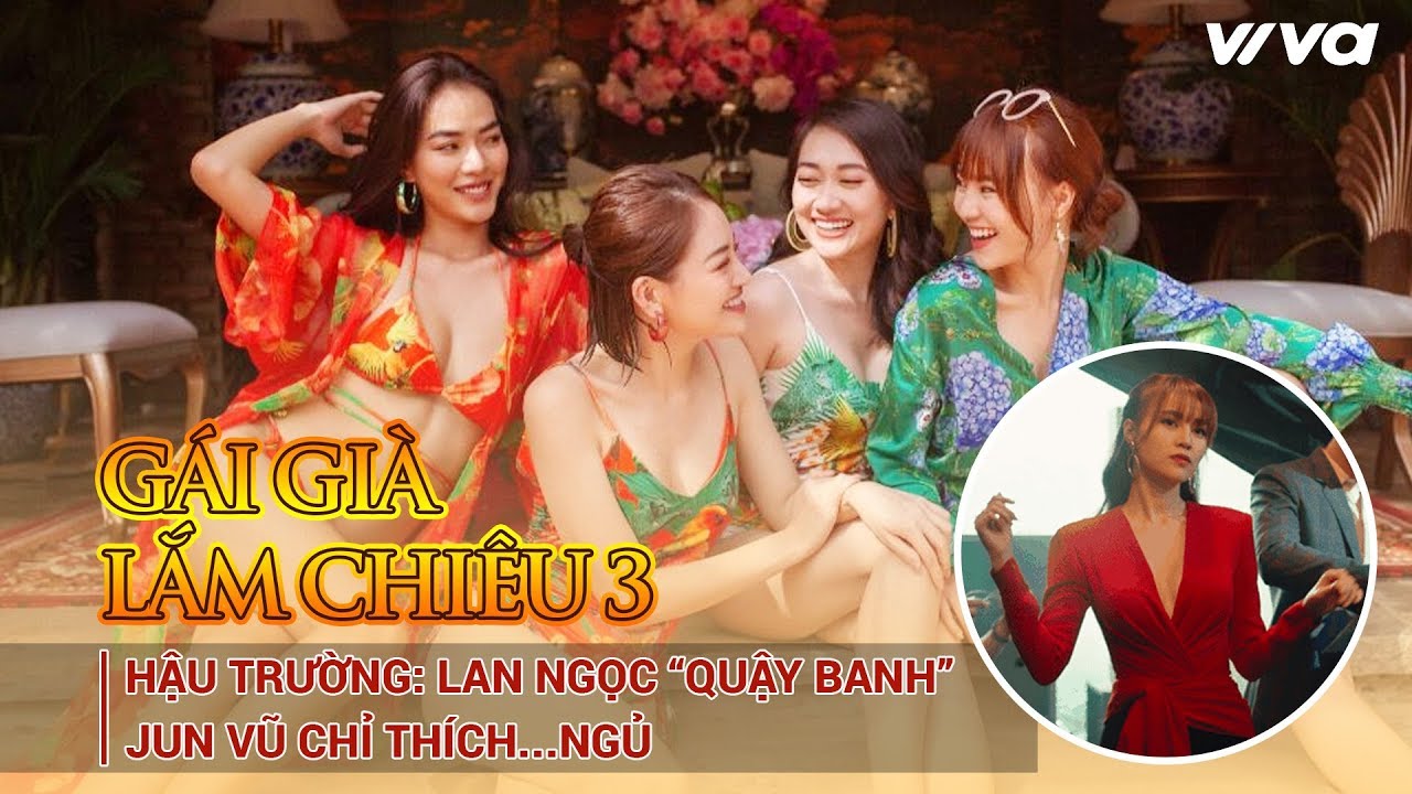 Lê Xuân Tiền bật mí hậu trường Gái Già Lắm Chiêu 3 - Lan Ngọc 