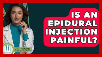 Is An Epidural Injection Painful? - Orthopedic Support Network