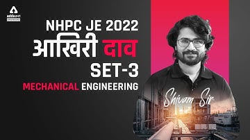 NHPC JE 2022 | NHPC Mechanical Classes | Set #3 | By Shivam Sir
