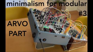 Minimalism For Modular Arvo Pärt