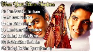 Hum Yaar Hain Tumhare Movie All Songs | Akshay K, Karishma K, Abhishek B | 90&#39;s Hits | Filmy Jukebox