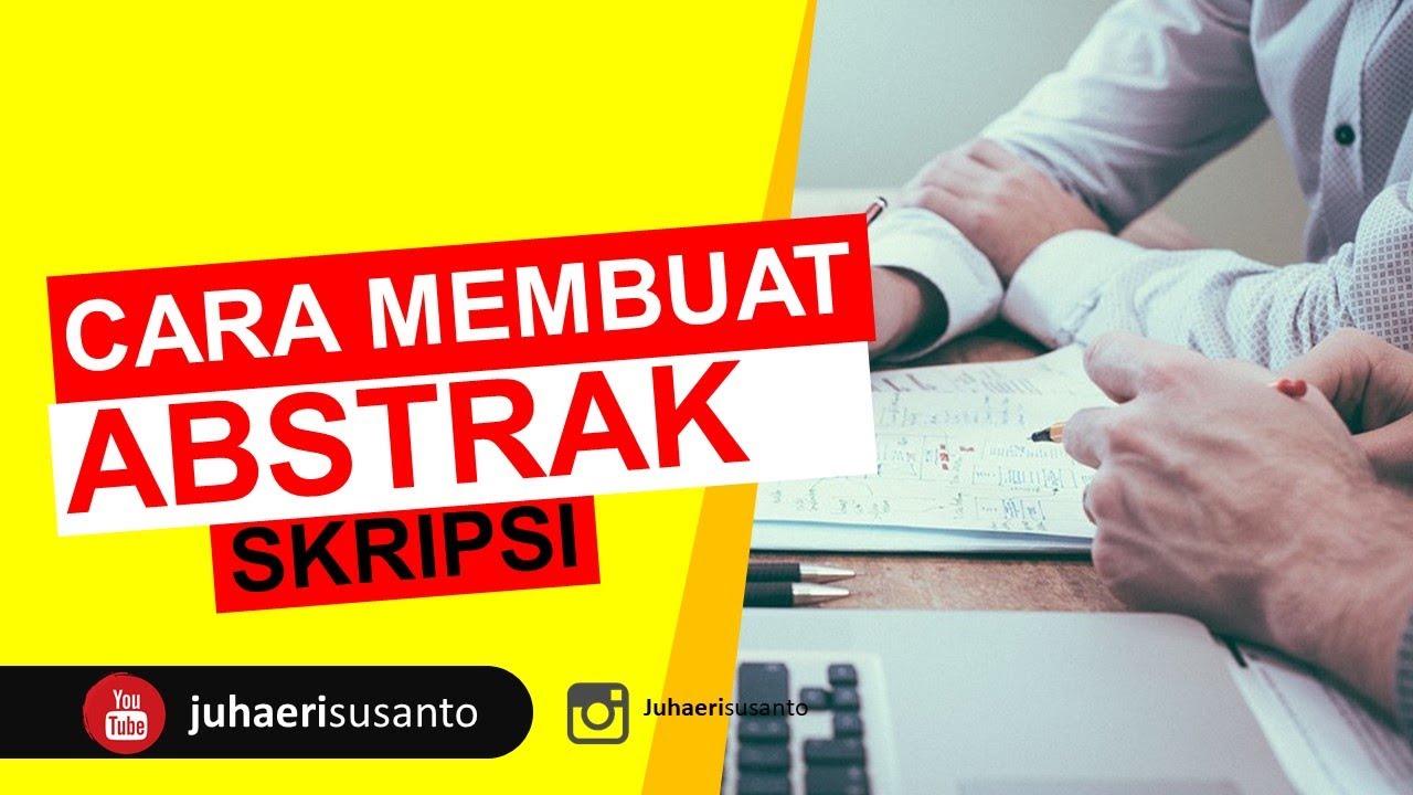  cara membuat abstrak  skripsi yang baik dan benar YouTube