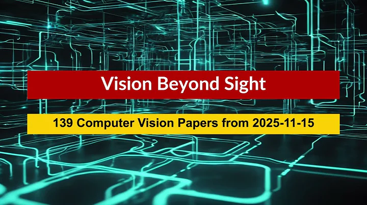AI Frontiers: Computer Vision Breakthroughs - November 15, 2025
