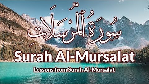 Surah Mursalat Full With Arabic Text (HD) | سورة المرسلات مكررة